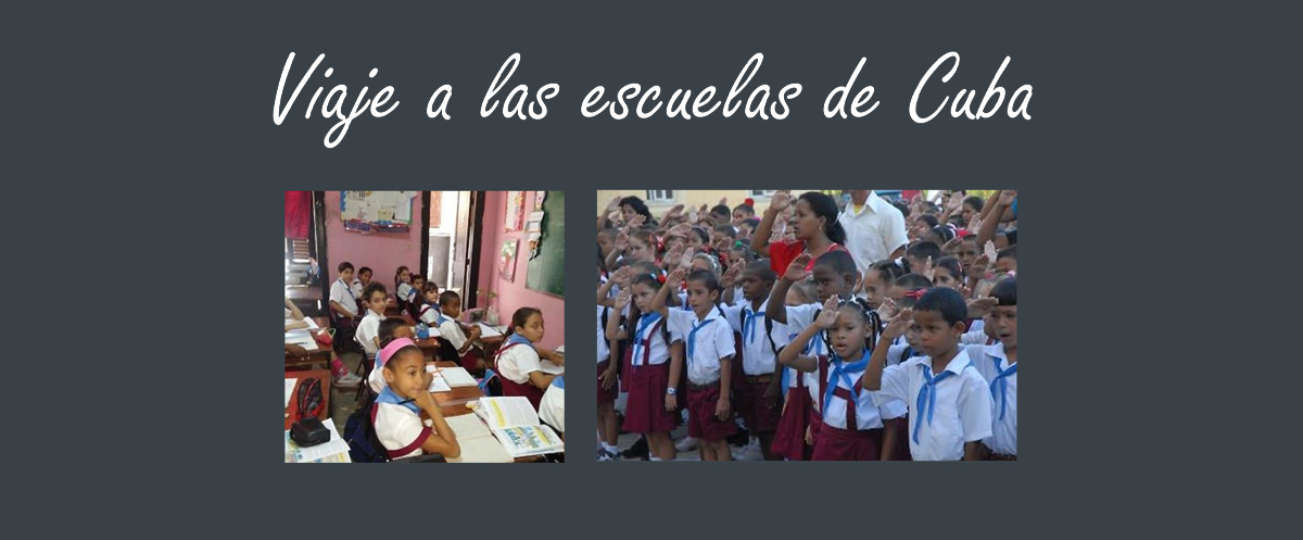 Viaje a las escuelas de Cuba